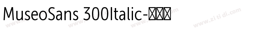 MuseoSans 300Italic字体转换